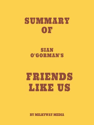 cover image of Summary of Sian O'Gorman's Friends Like Us